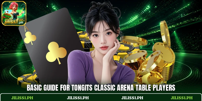 Basic guide for Tongits Classic Arena table players Basic guide for Tongits Classic Arena table players