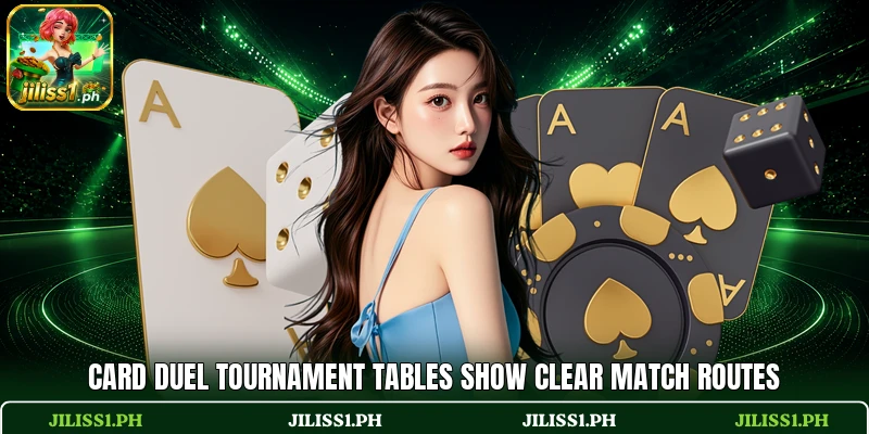 Card Duel Tournament tables show clear match routes Card Duel Tournament tables show clear match routes