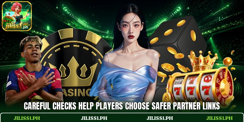 Careful checks help players choose safer partner links