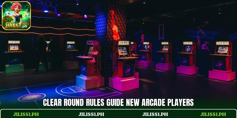 Clear round rules guide new arcade players Clear round rules guide new arcade players