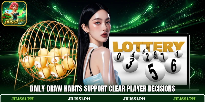 Daily draw habits support clear player decisions