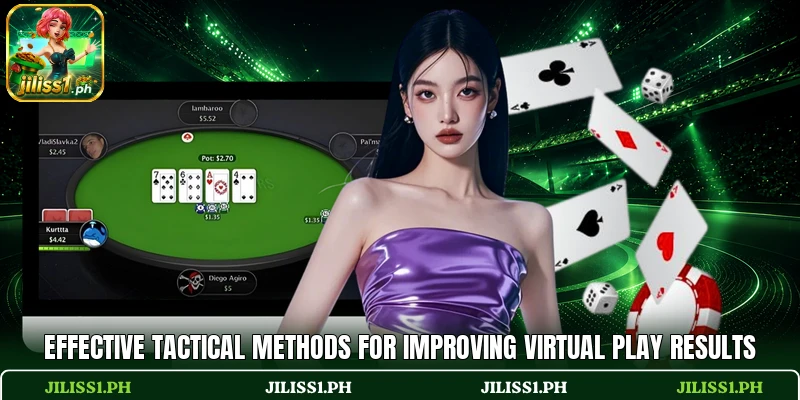 Effective tactical methods for improving virtual play results