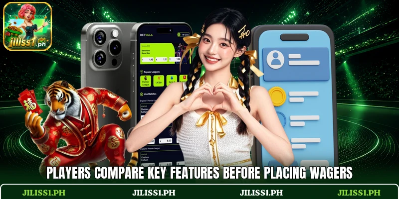 Players compare key features before placing wagers