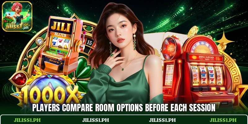 Players compare room options before each session