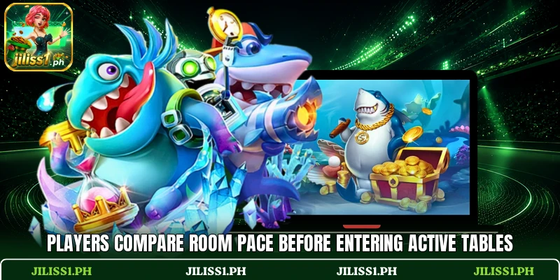Players compare room pace before entering active tables Players compare room pace before entering active tables