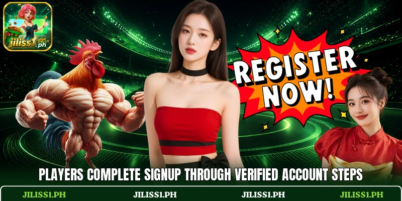 Players complete signup through verified account steps