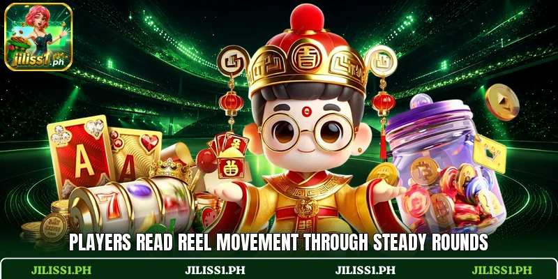 Players read reel movement through steady rounds Players read reel movement through steady rounds