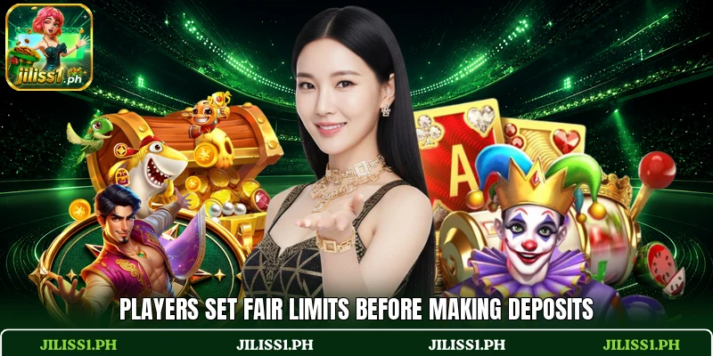 Players set fair limits before making deposits