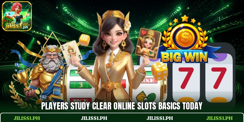 Players study clear online slots basics today