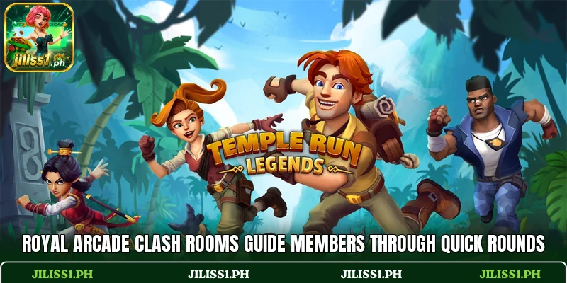 Royal Arcade Clash rooms guide members through quick rounds Royal Arcade Clash rooms guide members through quick rounds