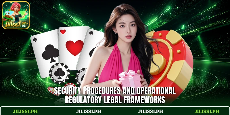 Security procedures and operational regulatory legal frameworks