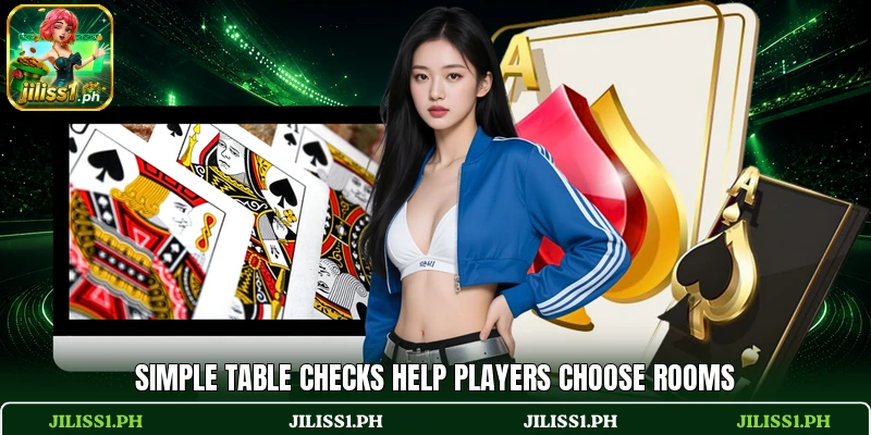 Simple table checks help players choose rooms