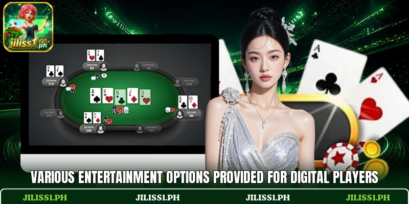Various entertainment options provided for digital players